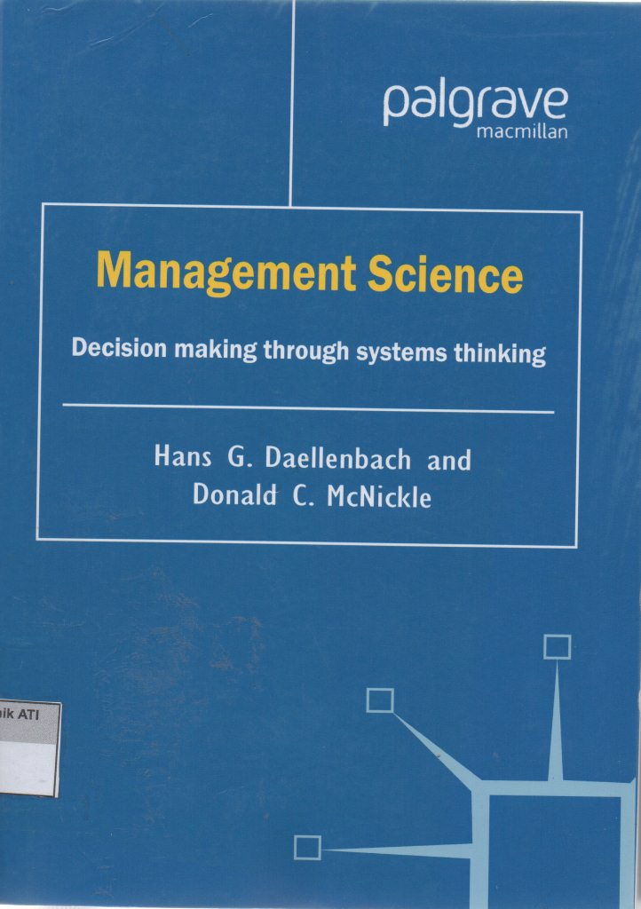 Management Science: Desicion Making Through Systems Thinking