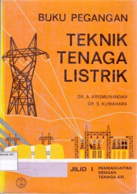 Buku pegangan teknik tenaga listrik jilid 1