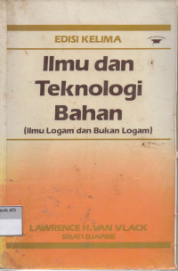 ILMU DAN TEKNOLOGI BAHAN: ILMU LOGAM DAN BUKAN LOGAM