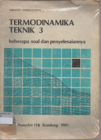 Termodinamika Teknik 3: Beberapa Soal Dan penyelesaiannya