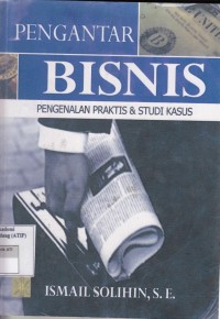 Image of PENGANTAR BISNIS PENGENALAN PRAKTIS & STUDI KASUS