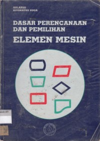 Image of Dasar-Dasar Perencanaan Dan Pemilihan Elemen Mesin cet 8