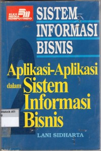 Image of Sistem Informasi Bisnis Aplikasi-Aplikasi dalam Sistem Informasi Bisnis