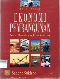 Image of Ekonomi Pembangunan Proses masalah dan dasar kebijaksanaan
