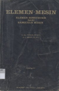 Image of ELEMEN-MESIN: ELEMEN KONTRUKSI DARI BANGUNAN MESIN