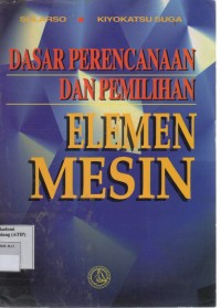 Image of Dasar-Dasar Perencanaan dan Pemilihan Elemen Mesin