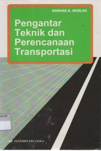 Image of PENGANTAR TEKNIK DAN PERENCANAAN TRANSPORTASI