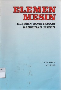 Image of elemen mesin : elemen konstruksi dari bangunan mesin