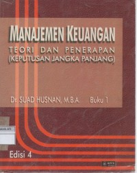 Image of Manajemen Keuangan: teori dan penerapan keputusan jangka panjang