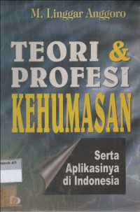 Image of Teori & Profesi Kehumasan serta Aplikasinya di Indonesia