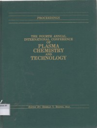 Image of Proceedings: the fourth annual international conference of plasma chemistry and technology
