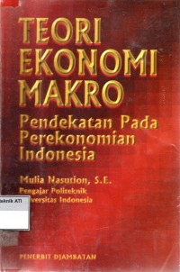 Image of Teori Ekonomi Makro Pendekatan Pada Perekonomian Indonesia